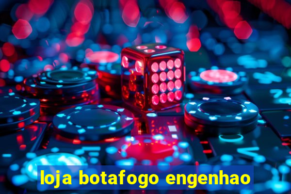 loja botafogo engenhao